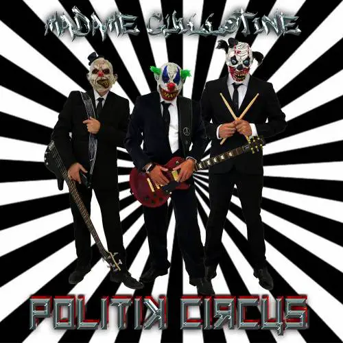 Madame Guillotine : Politik Circus